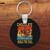 Chocolate Heals The Soul Funny Chocolate Lovers Re キーホルダー (正面)