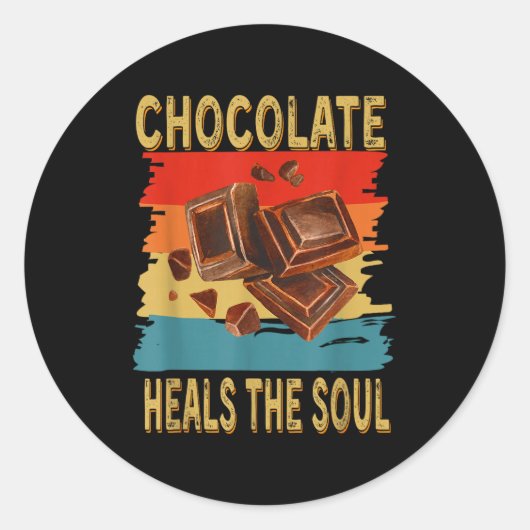 Chocolate Heals The Soul Funny Chocolate Lovers Re ラウンドシール (正面)