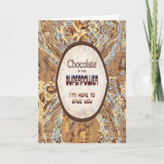Chocolate Is My Superpower – Funny Encouragement カード (正面)