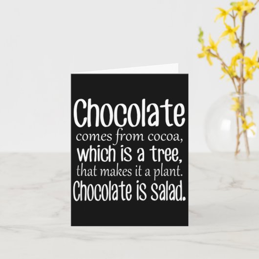 Chocolate Is Salad Funny Diet Quote  カード (黄色い花)