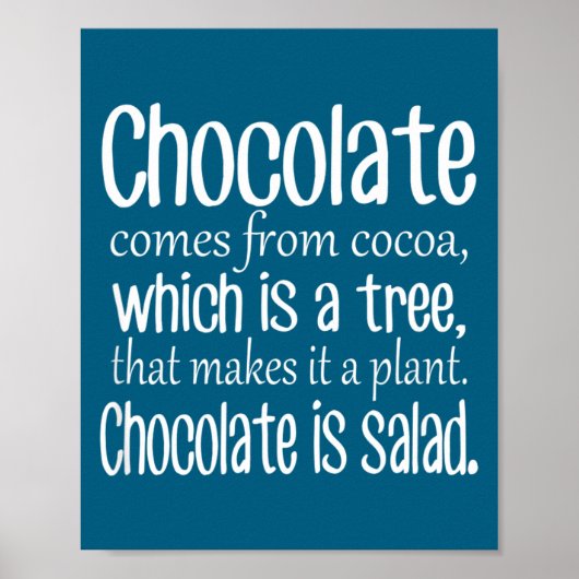 Chocolate Is Salad Funny Diet Quote  ポスター (正面)