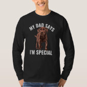 Chocolate Lab Dad Says I m Special Labrador Retrie Tシャツ (正面)