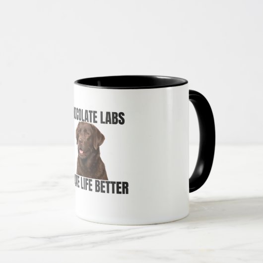 Chocolate Labs Make Life Better – Coffee Mug マグカップ (正面右)