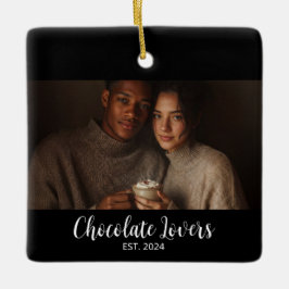 Chocolate Lovers Couple Established Photo Gift セラミックオーナメント