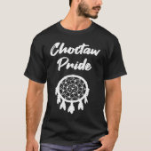 Choctaw Pride Native American dreamcatcher Tシャツ (正面)