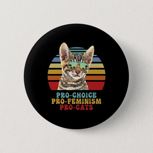 Choice Pro Feminism Pro Cats Women's Rights Femini 缶バッジ (正面)