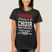 Choir Humor Director Tシャツ (正面)