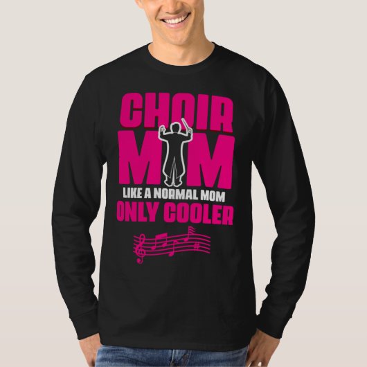Choir Mom Theater Opera Musician Singer Voice Choi Tシャツ (正面)