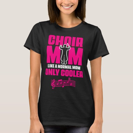 Choir Mom Theater Opera Musician Singer Voice Choi Tシャツ (正面)