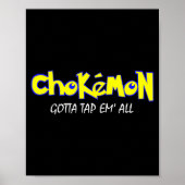 Chokemon Gotta Tap Em All Funny Jiu Jitsu Mma Shor ポスター (正面)