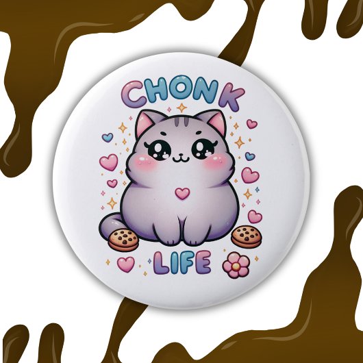CHONK LIFE CAT -かわいいスタイルかわいい猫 缶バッジ