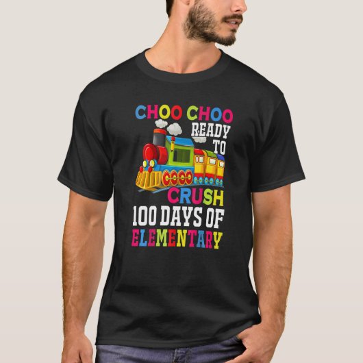 Choo Choo初等列車を粉砕する準備ができて100日 Tシャツ (正面)