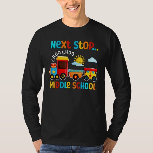 Choo Choo Next Stop Middle School Funny Train Grad Tシャツ (正面)