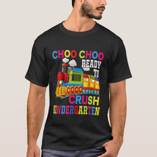 Choo Choo Ready To Crush Kindergarten Train Back T Tシャツ (正面)