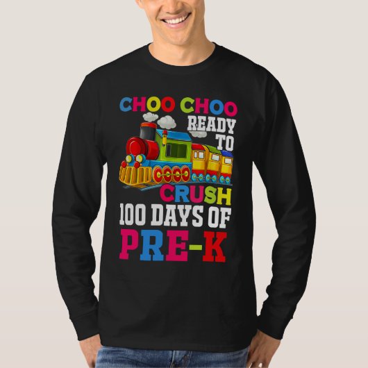 Choo Choo Ready To Crush Pre k Train 100 Days Of S Tシャツ (正面)