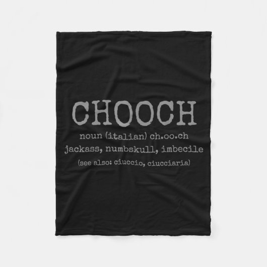 Chooch Definition Italian Slang Funny Italy Italia フリースブランケット (正面)
