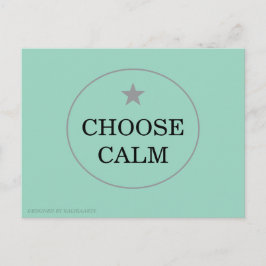 Choose Calm – シンプルなグリーティングカード |   シーズンポストカード