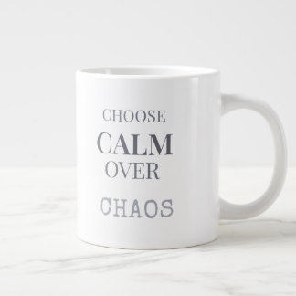 Choose Calm Over Chaos Minimalist Quote Typography ジャンボコーヒーマグカップ