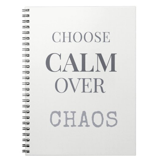 Choose Calm Over Chaos Minimalist Quote Typography ノートブック (正面)