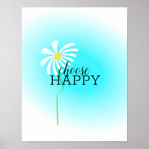 choose happy quote cute daisy art with text ポスター
