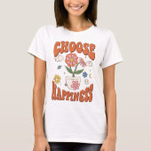 Choose Happy shirt, shirt, 前向きSelf Love Tシャツ (正面)