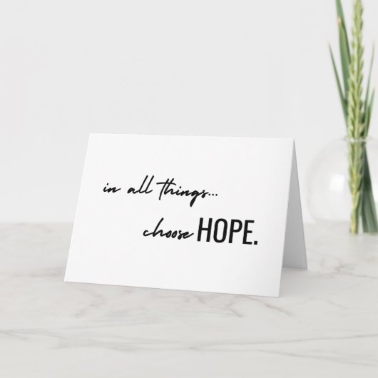 choose hope. in all things. Greeting Note cards  サンキューカード (正面)