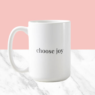 choose joy – 考え前向きシンプルタイポグラフィ コーヒーマグカップ