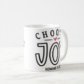 Choose Joy Bible Verse引用文 コーヒーマグカップ (正面右)