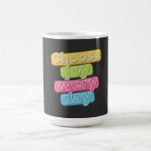 Choose Joy Everyday ! コーヒーマグカップ (中央)