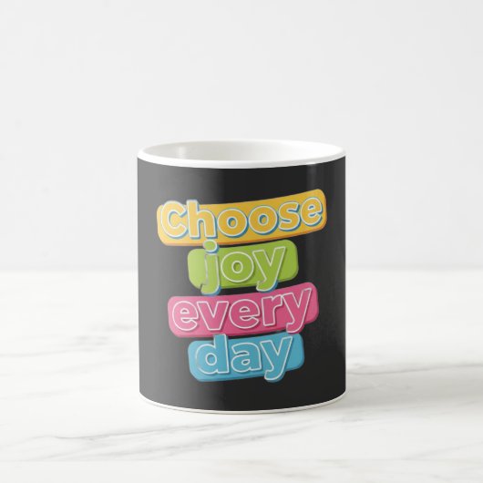 Choose Joy Everyday ! コーヒーマグカップ (中央)
