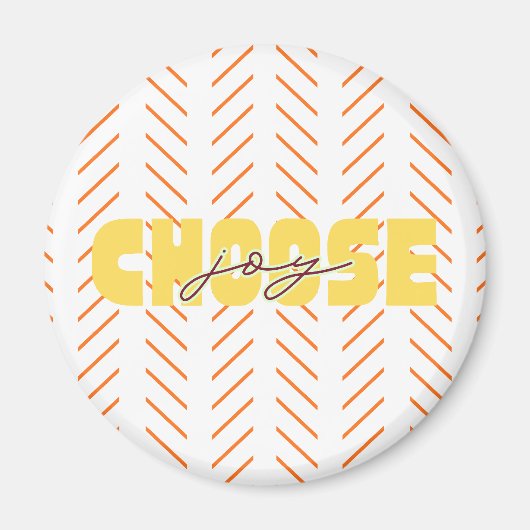 Choose Joy Fridge Magnet マグネット (正面)