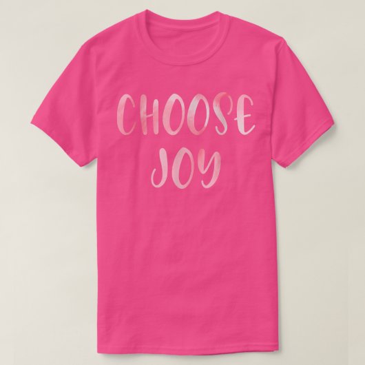 Choose Joy  Happy Choose Joy T-Shirt Tシャツ (デザイン正面)