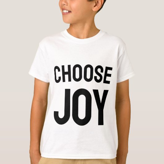 Choose Joy Love And Happiness Design T-Shirt Tシャツ (正面)