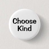 Choose Kind | やさしさのモチベーション・ボタン 缶バッジ (正面)