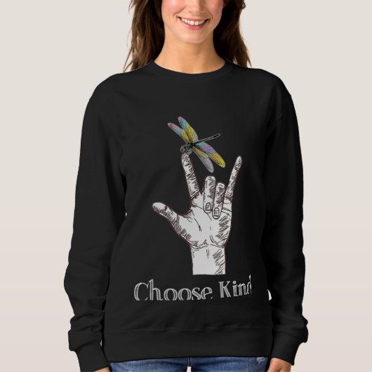 Choose Kind Dragonfly Hand ASL Sign Communicate Sp スウェットシャツ (正面)
