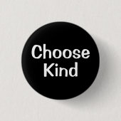 Choose Kind | Motivation Button 缶バッジ (正面)
