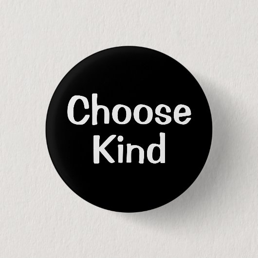 Choose Kind | Motivation Button 缶バッジ (正面)