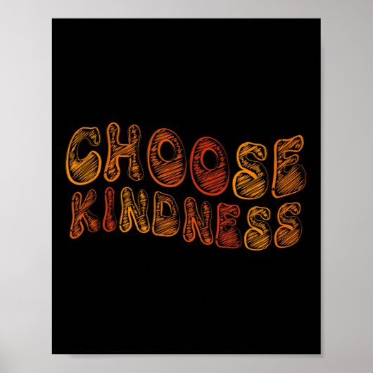 Choose Kindness Anti-bullying Stop Bullying Motiva ポスター (正面)