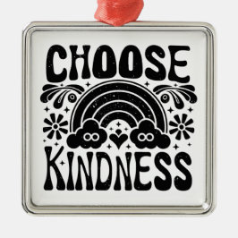 Choose kindness be kind メタルオーナメント