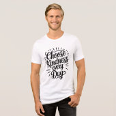 Choose Kindness Every Day Stylish Text Vector トライブレンドTシャツ (正面全面)