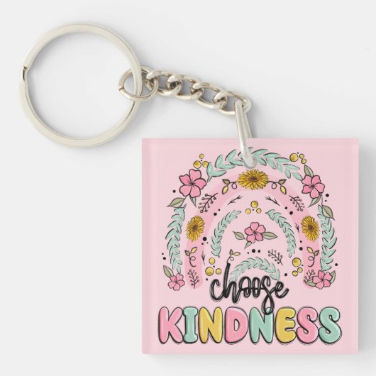 Choose kindness. Inspirational. キーホルダー (正面)