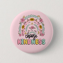 Choose kindness. Inspirational. Button 缶バッジ