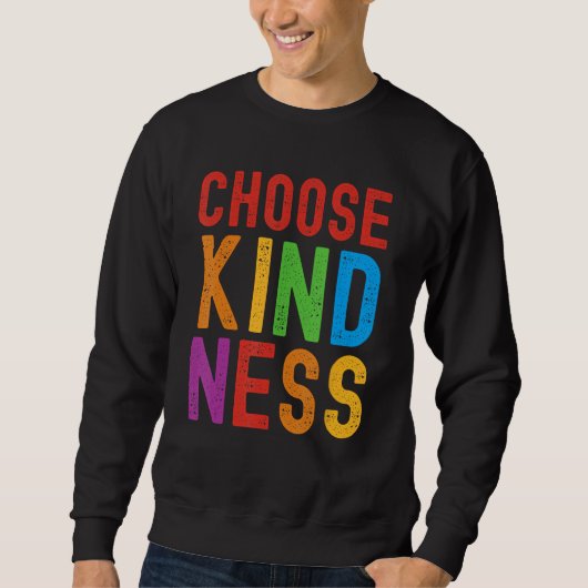 Choose Kindness Unity Well Being スウェットシャツ (正面)