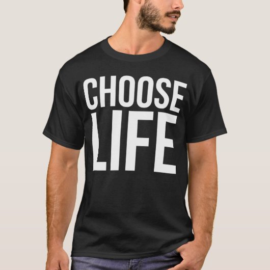 Choose Life  Black  Men Women Boys Girls Kids Tシャツ (正面)