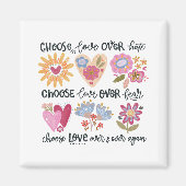 Choose love over hate. Choose love over fear.  マグネット (正面)