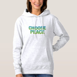 "Choose Peace" - A Call for Harmony T-Shirt パーカ