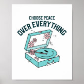 Choose Peace Over Everything ポスター (正面)
