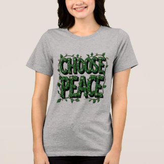 "Choose Peace" Tシャツ – メッセージシンプルと強力なメッセージ