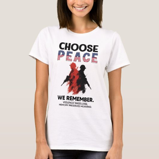 Choose Peace we remember 2 Soldier shooting DC Tシャツ (正面)