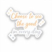 Choose the Good – Positive Quote Design シール (正面)